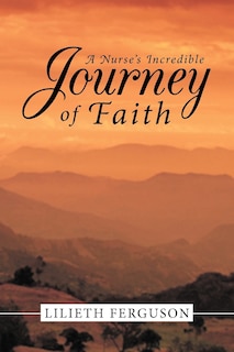 Couverture_A Nurse's Incredible Journey Of Faith
