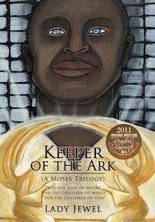 Front cover_Keeper Of The Ark (a Moses Trilogy)