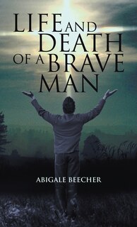 Couverture_Life And Death Of A Brave Man