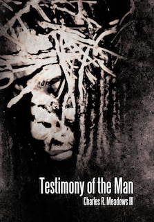 Front cover_Testimony Of The Man