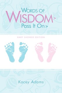 Front cover_Words Of Wisdom > Pass It On > Baby Shower Edition