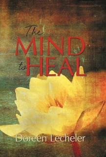 Front cover_The Mind To Heal