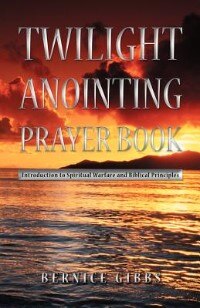 Front cover_Twilight Anointing Prayer Book