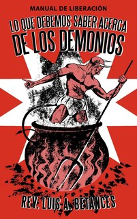 Couverture_Lo Que Debemos Saber Acerca De Los Demonios