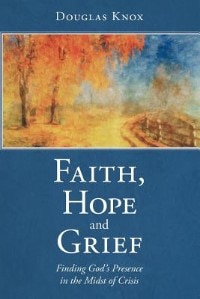 Front cover_Faith, Hope And Grief