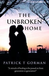 Front cover_The Unbroken Home