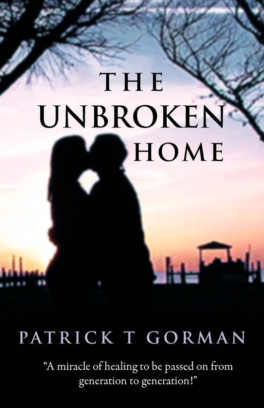 Front cover_The Unbroken Home