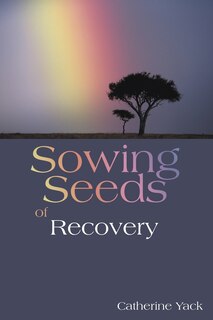 Front cover_Sowing Seeds Of Recovery