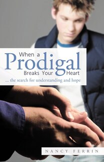 Couverture_When A Prodigal Breaks Your Heart
