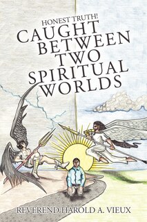 Front cover_Caught Between Two Spiritual Worlds