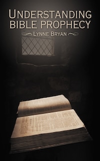 Front cover_Understanding Bible Prophecy