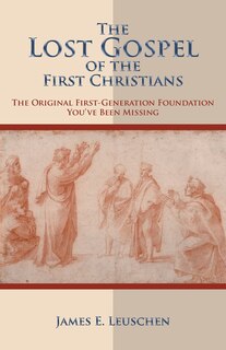 Front cover_The Lost Gospel Of The First Christians