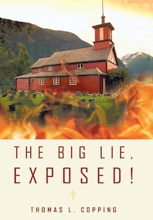 Front cover_The Big Lie, Exposed!