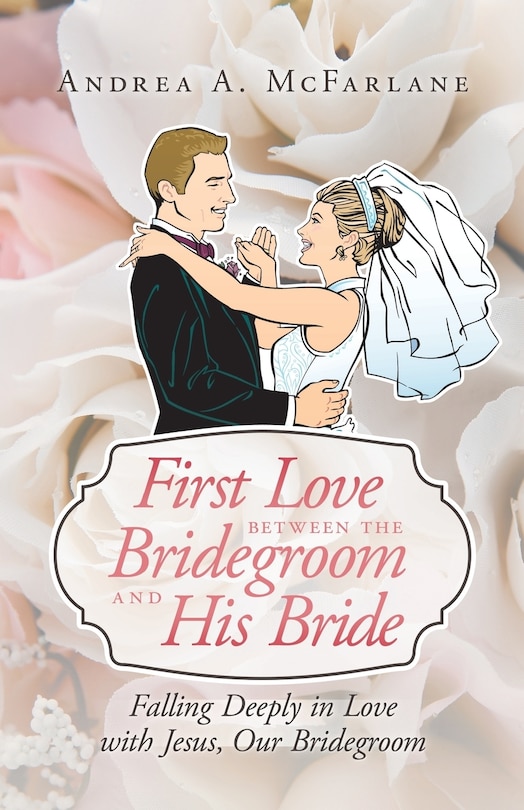 Couverture_First Love Between the Bridegroom and His Bride