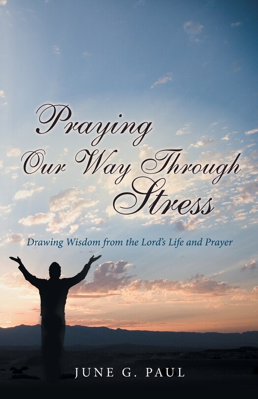 Front cover_Praying Our Way Through Stress