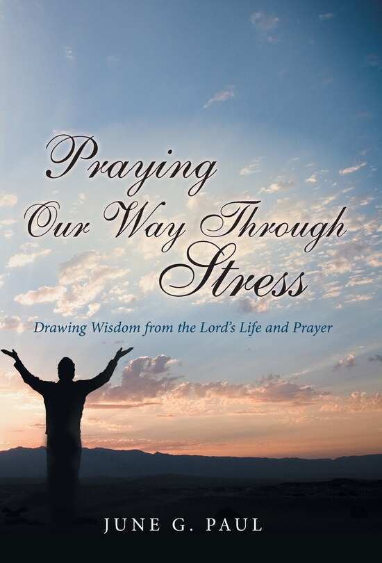 Front cover_Praying Our Way Through Stress