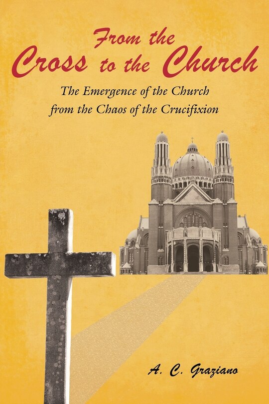 Front cover_From the Cross to the Church