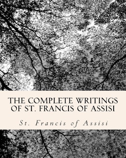 Couverture_The Complete Writings of St. Francis of Assisi