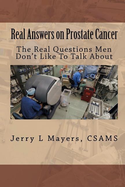 Couverture_Real Answers on Prostate Cancer The Real Questions Men Don't Like To Talk About
