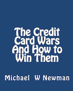 Couverture_The Credit Card Wars And How to Win Them