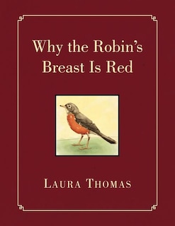 Front cover_Why the Robin's Breast Is Red