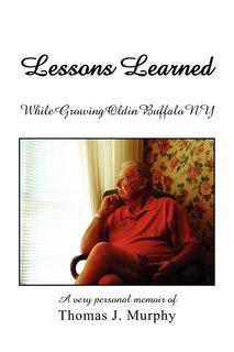 Couverture_Lessons Learned While Growing Old in Buffalo NY