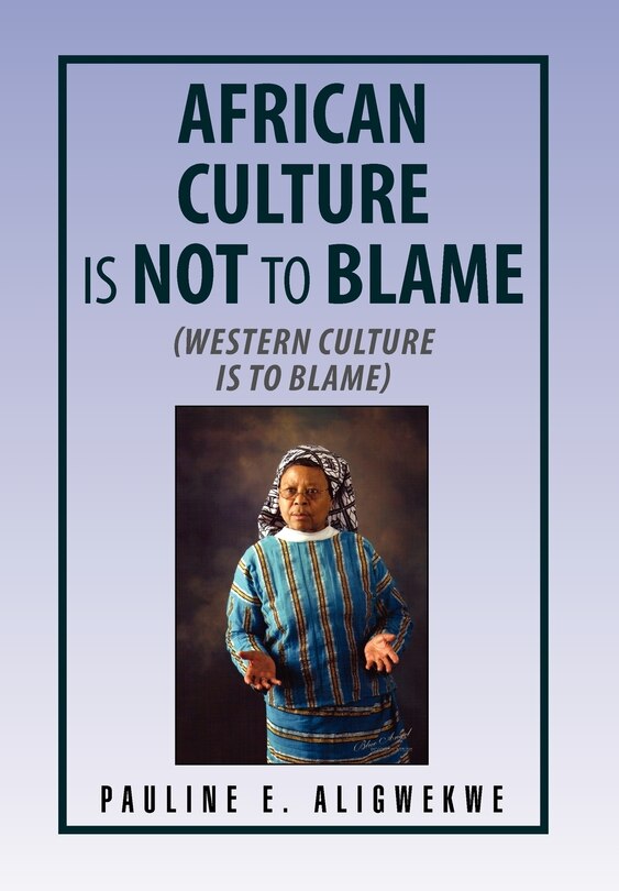 Front cover_African Culture Is Not To Blame