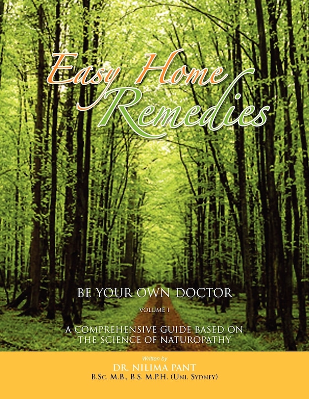 Front cover_Easy Home Remedies Be Your Own Doctor - Volume I