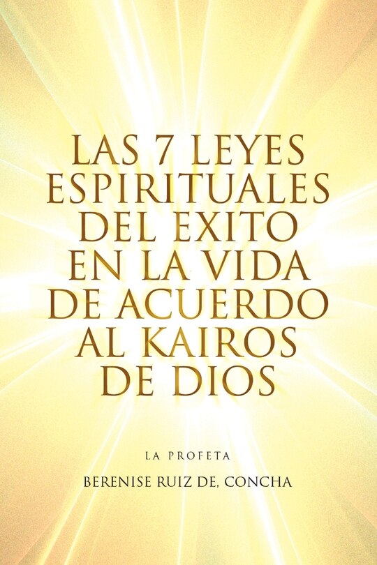 Front cover_Las 7 Leyes Espirituales del Exito En La Vida de Acuerdo Al Kairos de Dios
