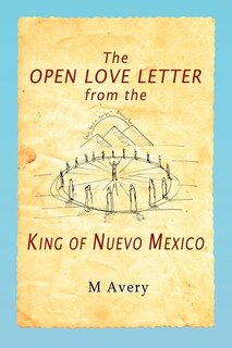 Couverture_The Open Love Letter from the King of Nuevo Mexico