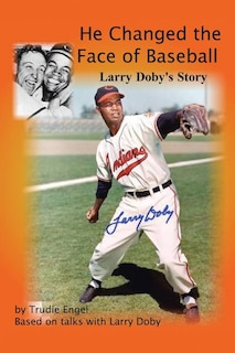 Couverture_He Changed the Face of Baseball