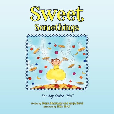 Sweet Somethings: For My Cutie ''Pie''