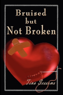 Front cover_Bruised But Not Broken