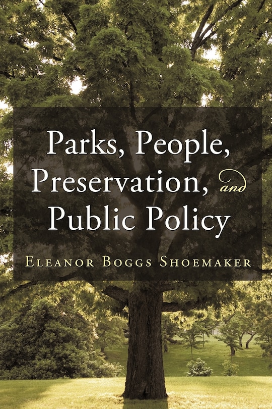 Front cover_Parks, People, Preservation, And Public Policy