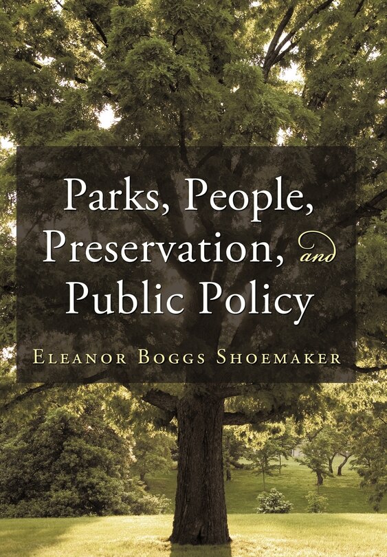 Front cover_Parks, People, Preservation, And Public Policy