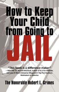 Couverture_How To Keep Your Child From Going To Jail