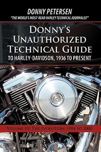 Front cover_Donny's Unauthorized Technical Guide To Harley-davidson, 1936 To Present