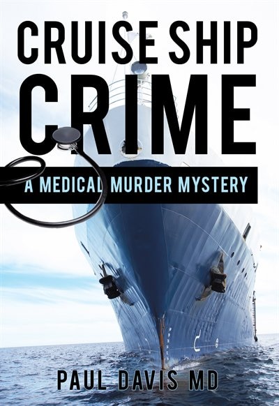 Cruise Ship Crime: A Medical Murder Mystery