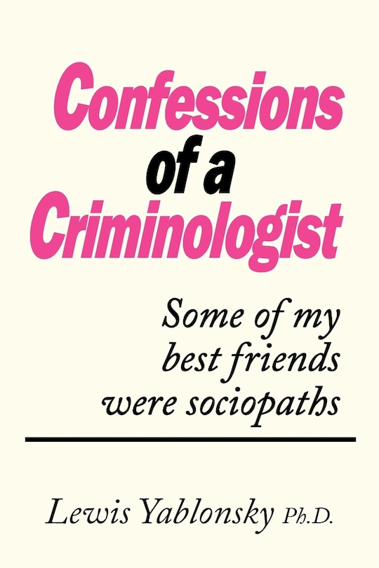 Front cover_Confessions Of A Criminologist