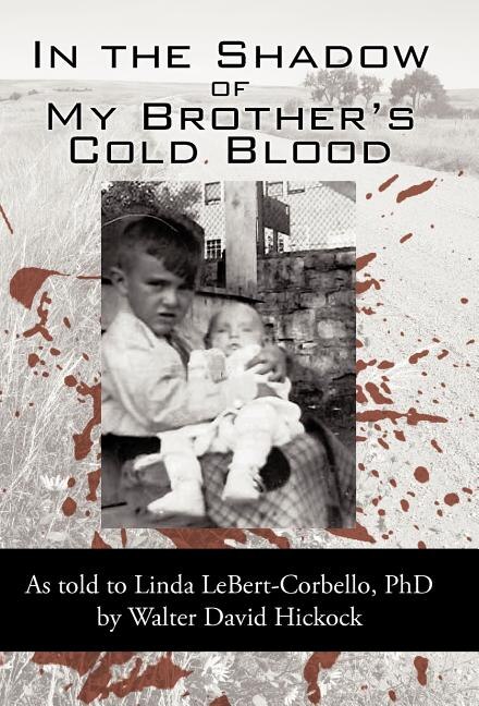 Front cover_In the Shadow of My Brother's Cold Blood