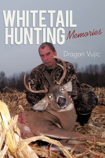 Front cover_Whitetail Hunting Memories