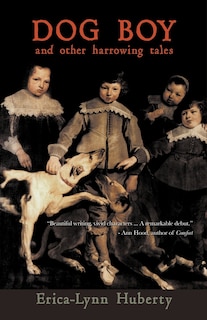 Front cover_Dog Boy and Other Harrowing Tales