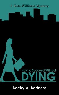 Front cover_How To Succeed Without Dying