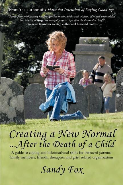Front cover_Creating a New Normal...After the Death of a Child