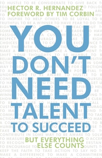 Couverture_You Don't Need Talent To Succeed