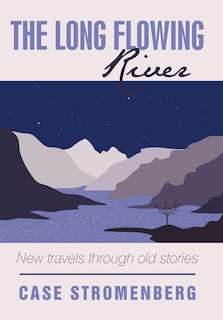 Front cover_The Long Flowing River