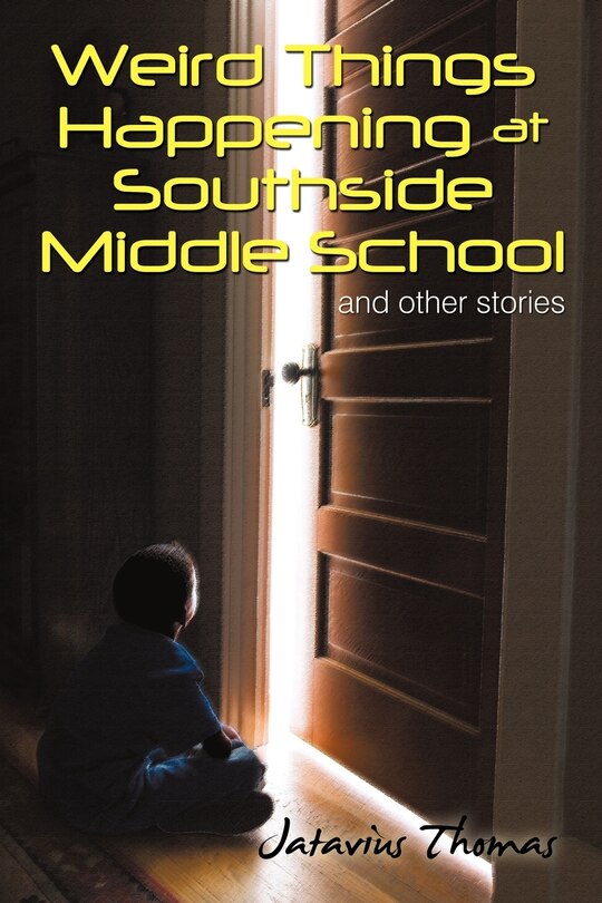 Couverture_Weird Things Happening At Southside Middle School
