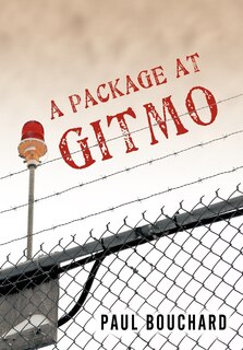 Front cover_A Package At Gitmo