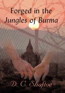 Front cover_Forged In The Jungles Of Burma