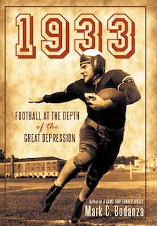 1933: Football At The Depth Of The Great Depression